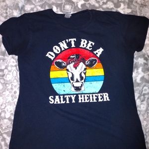 Don't be a salty heifer t-shirt